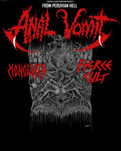 Anal Vomit, Monoliyth, Fierce Cult
