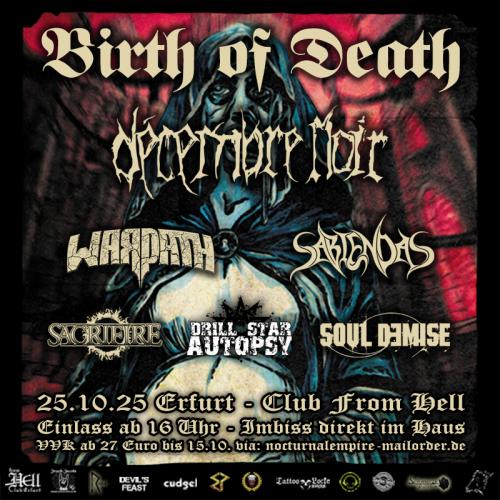 25.10.2025: Birth of Death - mit Dècembre Noir, Warpath, Sabiendas, Soul Demise, Sacrifire, Drill Star Autopsy im From Hell in Erfurt