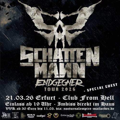 21.03.2026: Schattenmann "Endgegner" Tour im From Hell in Erfurt