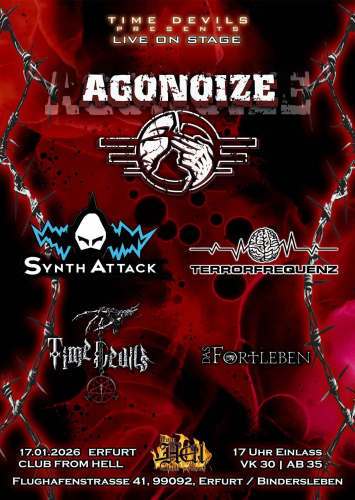 17.01.2026: Agonoize, Synth Attack, Terrorfrequenz, Time Devils, Das Fortleben im From Hell in Erfurt