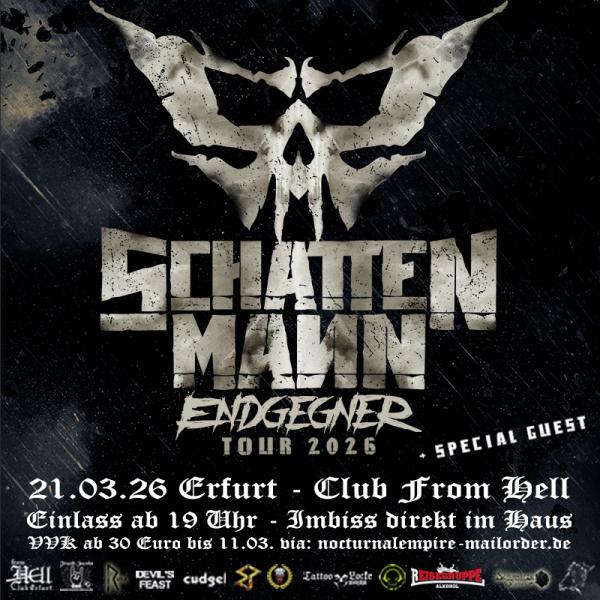 21.03.2026: Schattenmann "Endgegner" Tour im From Hell in Erfurt